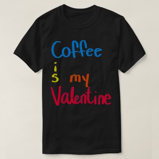 コーヒーはバレンタイン Tシャツ (デザイン正面)
