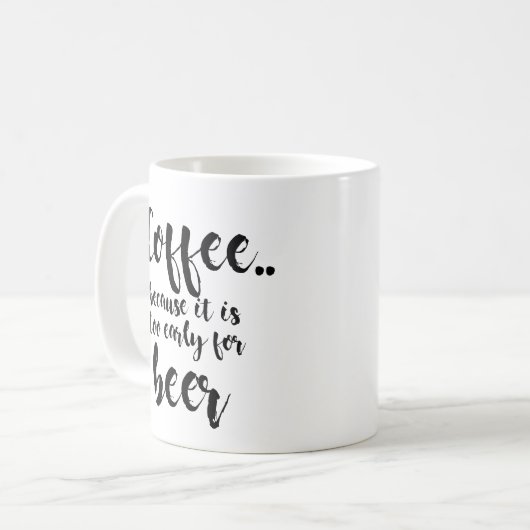 コーヒーはビールには早過ぎるおもしろい コーヒーマグカップ (正面左)