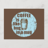 コーヒーはマグカップでのハグみたいなもの 面白い飲み物 シーズンポストカード (正面)