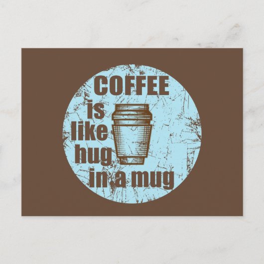 コーヒーはマグカップでのハグみたいなもの 面白い飲み物 シーズンポストカード (正面)