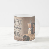 コーヒーはマグカップに包まれて抱きしめている フロストグラスマグカップ (正面右)