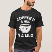 コーヒーはマグカップのかわいいかわいい Tシャツ (正面)