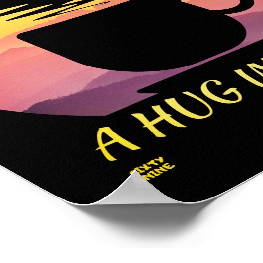 コーヒーはマグカップの中でハグのようなものだ ポスター (角)