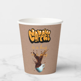 コーヒーはマグカップの中のハグ 紙コップ
