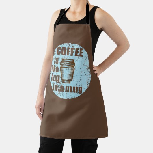 コーヒーはマグカップの飲み物の中でハグのようにおもしろいなる エプロン (インサイチュ)