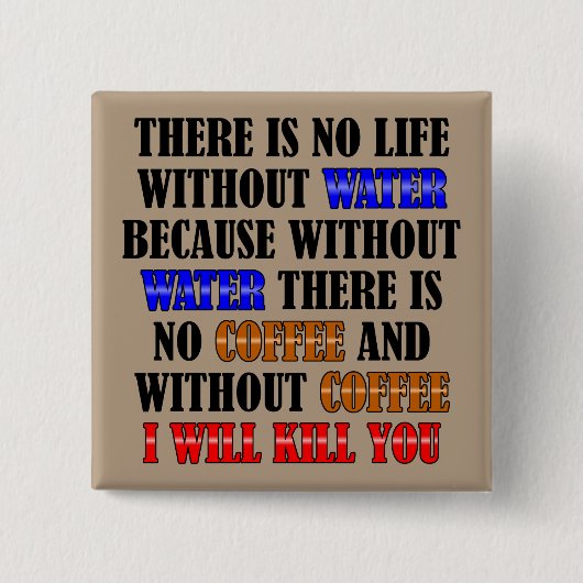 コーヒーはライフおもしろいボタンバッジピン 缶バッジ (正面)