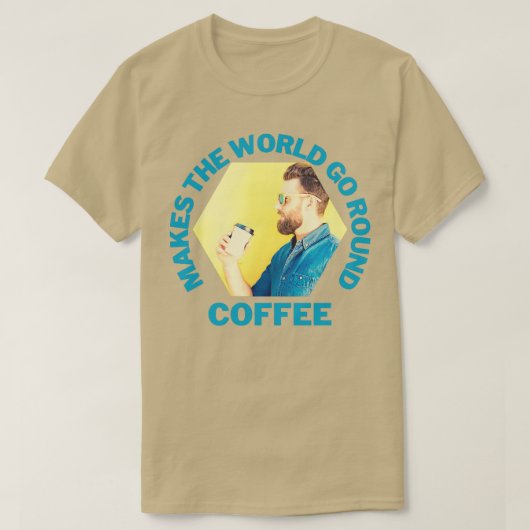 コーヒーは世界をヒップスターの周りに行かせる Tシャツ (デザイン正面)
