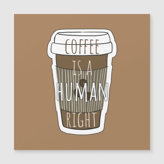 コーヒーは人間の権利、コーヒーカップと引用文 (正面)