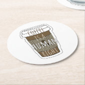 コーヒーは人間の権利、コーヒーカップと引用文 ラウンドペーパーコースター (アングル)