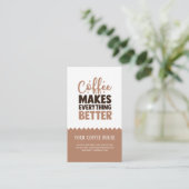 コーヒーは全てをより良い名刺にする 名刺 (スタンド正面)