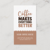 コーヒーは全てをより良い名刺にする 名刺 (正面)