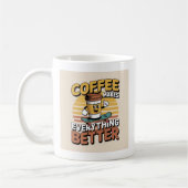 コーヒーは全てを良くする コーヒーマグカップ (左)