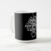 コーヒーは全てを良くする コーヒーマグカップ (正面左)