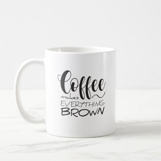 コーヒーは全てを茶色にする。 コーヒーマグカップ (左)