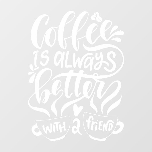 コーヒーは友達の田舎者の方が良い  ウィンドウサイン