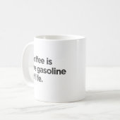 コーヒーは命のマグのガソリンだ コーヒーマグカップ (正面左)