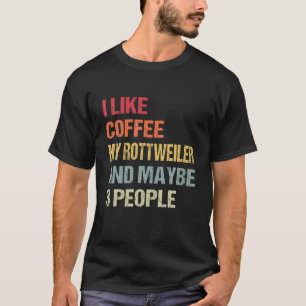 コーヒーは好きで、ロットワイラーと犬好き3人 Tシャツ