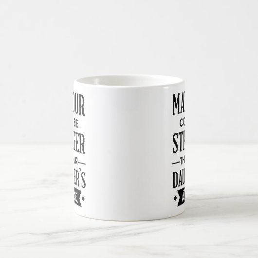 コーヒーは娘さんの態度より強くしなさい コーヒーマグカップ (中央)