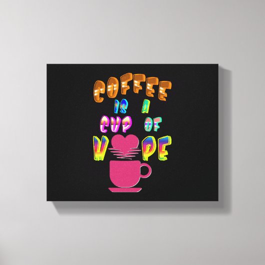 コーヒーは希望の一杯だ キャンバスプリント (正面)