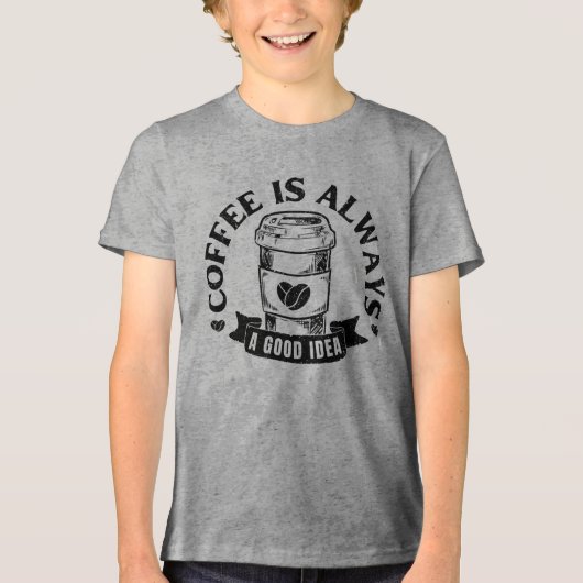 コーヒーは常に良いアイデア トライブレンドＴシャツ (正面)