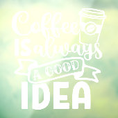 コーヒーは常に良いアイディア店デコー ウィンドウサイン (シート3)