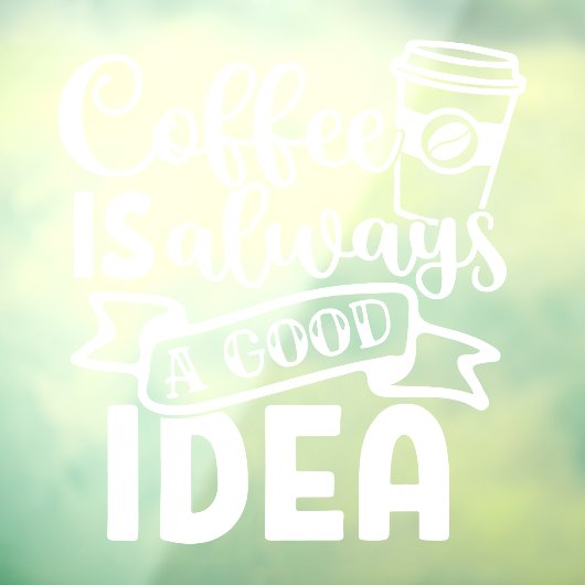 コーヒーは常に良いアイディア店デコー ウィンドウサイン (シート3)