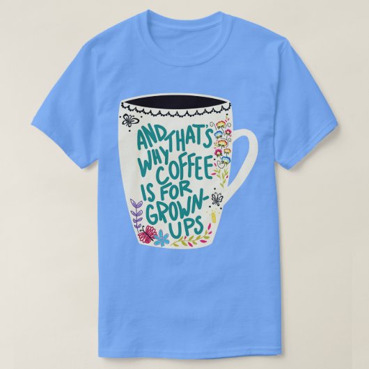 コーヒーは成人向け Tシャツ (デザイン正面)