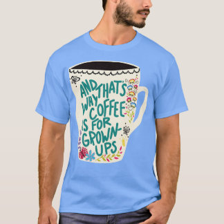 コーヒーは成人向け Tシャツ
