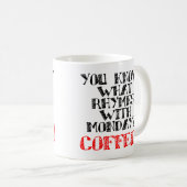 コーヒーは月曜のおもしろマグカップまたはタンブラー コーヒーマグカップ (正面右)