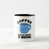 コーヒーは殺人が間違っているから ツートーンマグカップ (中央)