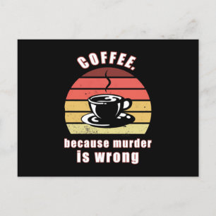 コーヒーは殺人が間違っているから ポストカード