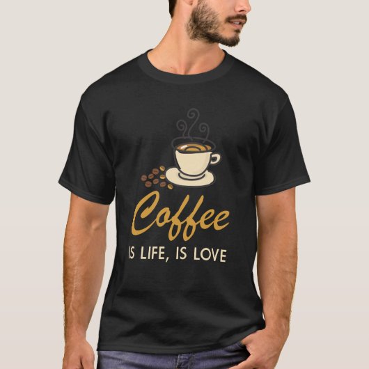 コーヒーは生命であり、愛である Tシャツ (正面)