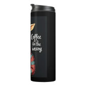 コーヒーは疲れたキラおもしろいフ・コーヒー愛好家のための タンブラー (回転右)