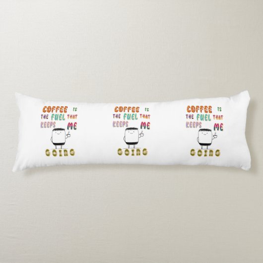 コーヒーは私が行く保燃料である ボディピロー (正面)