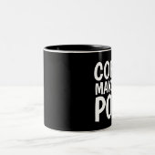 コーヒーは私にウンチおもしろいマグを作る ツートーンマグカップ (中央)