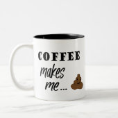 コーヒーは私にウンチの単語の芸術のマグをします ツートーンマグカップ (左)