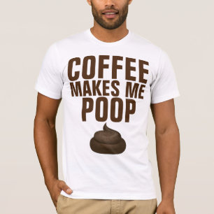 コーヒーは私にウンチ、おもしろいなティーのTシャツをします Tシャツ