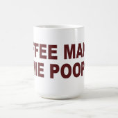 コーヒーは私にウンチ-マグ/コップ--をします コーヒーマグカップ (中央)