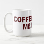 コーヒーは私にウンチ-マグ/コップ--をします コーヒーマグカップ (左)