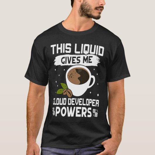 コーヒーは私にクラウド開発者の力を与える Tシャツ (正面)
