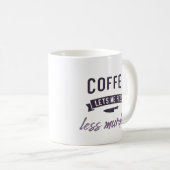 コーヒーは私に少し殺感じ殺してみよう。 コーヒーマグカップ (正面右)