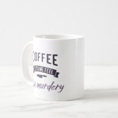 コーヒーは私に少し殺感じ殺してみよう。 コーヒーマグカップ (正面左)