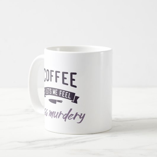 コーヒーは私に少し殺感じ殺してみよう。 コーヒーマグカップ (正面左)