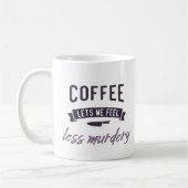 コーヒーは私に少し殺感じ殺してみよう。 コーヒーマグカップ (左)