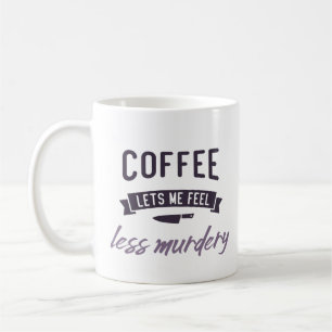 コーヒーは私に少し殺感じ殺してみよう。 コーヒーマグカップ
