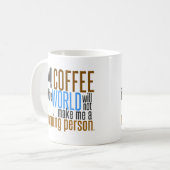 コーヒーは私に朝人をしません コーヒーマグカップ (正面左)