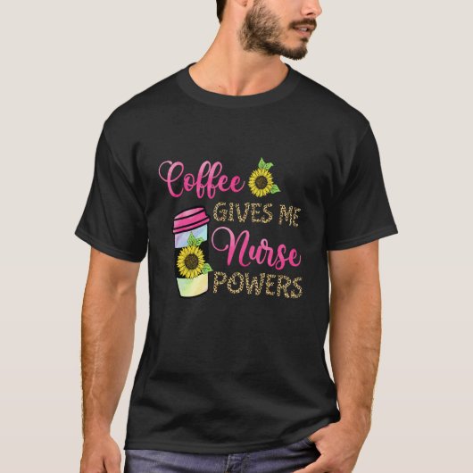 コーヒーは私に看護の力を与えるヒョウ柄 ナース Tシャツ (正面)