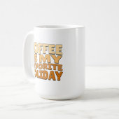 コーヒーは私のお気に入りの休日 コーヒーマグカップ (正面左)