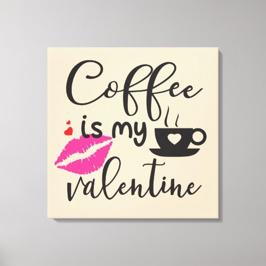 コーヒーは私のバレンタインの女性 キャンバスプリント (正面)