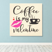コーヒーは私のバレンタインの女性 キャンバスプリント (インサイチュ (ウッドフロア))